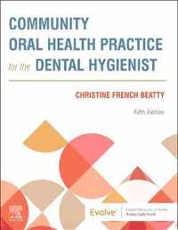 Community Oral Health Practice for the Dental Hygienist