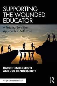 Supporting the Wounded Educator