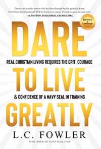 Dare to Live Greatly