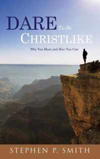 DARE To Be CHRISTLIKE