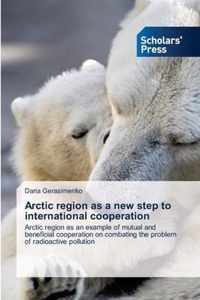 Arctic region as a new step to international cooperation