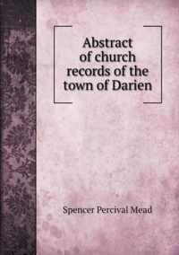 Abstract of church records of the town of Darien