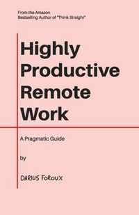 Highly Productive Remote Work