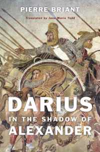 Darius in the Shadow of Alexander