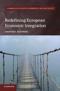 Redefining European Economic Integration