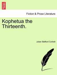 Kophetua the Thirteenth.