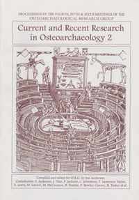 Current and Recent Research in Osteoarchaeology 2