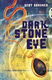 Bug Club Independent Fiction Year 5 Blue A Dark Stone Eye