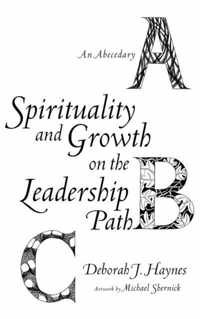 Spirituality and Growth on the Leadership Path