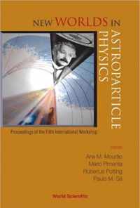 New Worlds In Astroparticle Physics - Proceedings Of The Fifth International Workshop