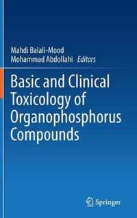 Basic and Clinical Toxicology of Organophosphorus Compounds