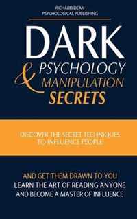 Dark Psychology and Manipulation Secrets