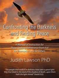 Confronting the Darkness and Finding Peace