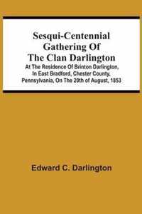 Sesqui-Centennial Gathering Of The Clan Darlington