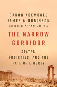 The Narrow Corridor: States, Societies, and the Fate of Liberty