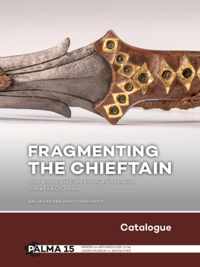 Palma 15 -   Fragmenting the Chieftain  Catalogue