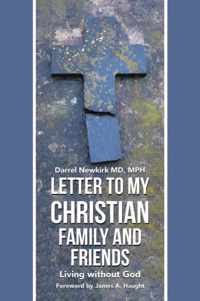 Letter to My Christian Family and Friends