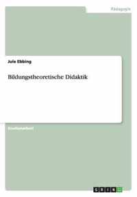 Bildungstheoretische Didaktik