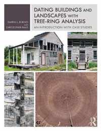 Dating Buildings and Landscapes with Tree-Ring Analysis