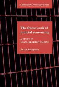 The Framework of Judicial Sentencing