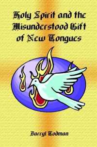 Holy Spirit and the Misunderstood Gift of New Tongues