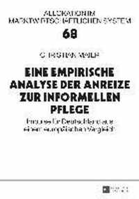 Eine Empirische Analyse Der Anreize Zur Informellen Pflege