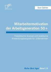 Mitarbeitermotivation der Arbeitsgeneration 50+