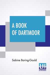 A Book Of Dartmoor