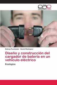 Diseno y construccion del cargador de bateria en un vehiculo electrico