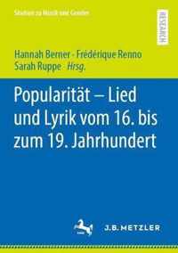 Popularitaet Lied und Lyrik vom 16 bis zum 19 Jahrhundert