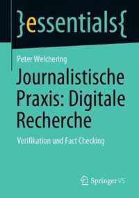 Journalistische Praxis Digitale Recherche