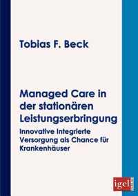 Managed Care in der stationaren Leistungserbringung