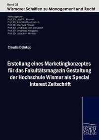 Erstellung Eines Marketingkonzeptes Fur Das Fakult Tsmagazin Gestaltung Der Hochschule Wismar ALS Special Interest Zeitschrift