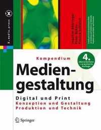Kompendium der Mediengestaltung: Digital Und Print