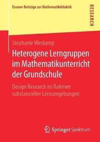 Heterogene Lerngruppen im Mathematikunterricht der Grundschule