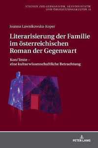 Literarisierung Der Familie Im Oesterreichischen Roman Der Gegenwart