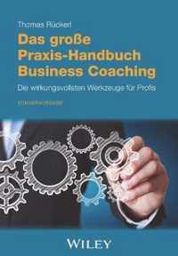 Das grosse PraxisHandbuch Business Coaching