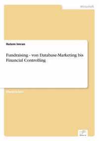 Fundraising - von Database-Marketing bis Financial Controlling