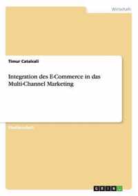 Integration des E-Commerce in das Multi-Channel Marketing