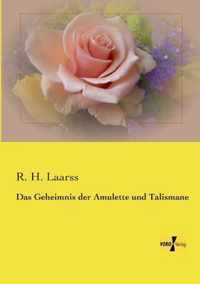 Das Geheimnis der Amulette und Talismane