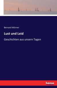 Lust und Leid