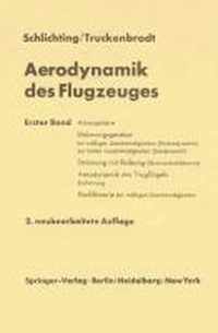 Aerodynamik Des Flugzeuges: Erster Band Grundlagen Aus Der Strmungsmechanik Aerodynamik Des Tragflgels (Teil I)