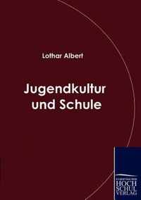 Jugendkultur und Schule