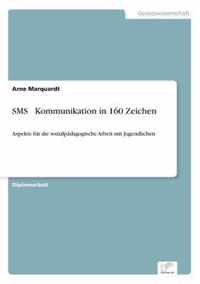 SMS - Kommunikation in 160 Zeichen