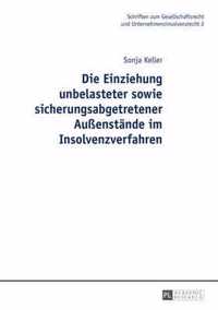 Die Einziehung Unbelasteter Sowie Sicherungsabgetretener Aussenstaende Im Insolvenzverfahren