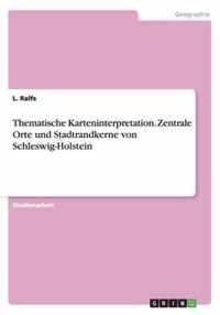 Thematische Karteninterpretation. Zentrale Orte und Stadtrandkerne von Schleswig-Holstein