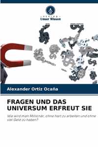 Fragen Und Das Universum Erfreut Sie