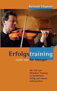 Erfolgstraining - nicht nur fur Manager