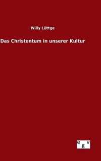 Das Christentum in unserer Kultur