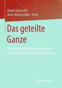 Das Geteilte Ganze